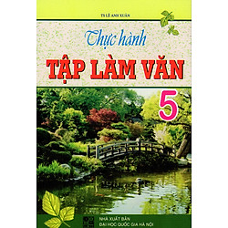 Thực Hành Tập Làm Văn Lớp 5