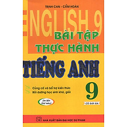 Bài Tập Thực Hành Tiếng Anh 9