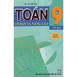 Toán Cơ Bản Và Nâng Cao 9 – Tập 2
