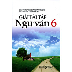Giải Bài Tập Ngữ Văn Lớp 6