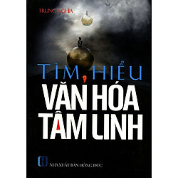 Tìm Hiểu Văn Hóa Tâm Linh