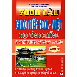 7000 Câu Giao Tiếp Hoa – Việt Mọi Tình Huống (Tập 4)