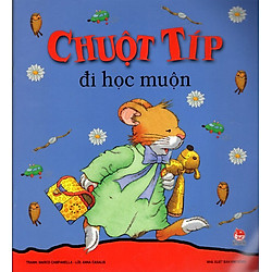 Chuột Típ Đi Học Muộn