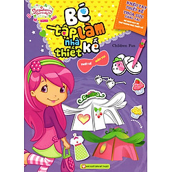 Bé Tập Làm Nhà Thiết Kế – Thiết Kế Niềm Vui