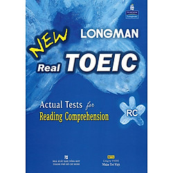 New Longman Real Toeic – Actual Tests For Reading Comprehension