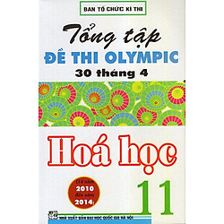 Tổng Tập Đề Thi Olympic 30/4 Hoá 11