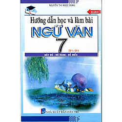 Hướng Dẫn Học & Làm Bài Ngữ Văn Lớp 7