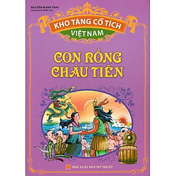 Kho Tàng Cổ Tích Việt Nam – Con Rồng Cháu Tiên