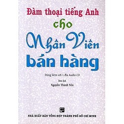 Đàm Thoại Tiếng Anh Cho Nhân Viên Bán Hàng – Kèm CD