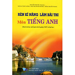 Rèn Kĩ Năng Làm Bài Thi Môn Tiếng Anh
