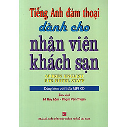 Tiếng Anh Đàm Thoại Dành Cho Nhân Viên Khách Sạn – Kèm CD