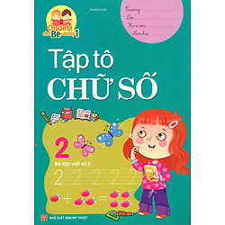 Chuẩn Bị Cho Bé Vào Lớp 1 – Tập Tô Chữ Số