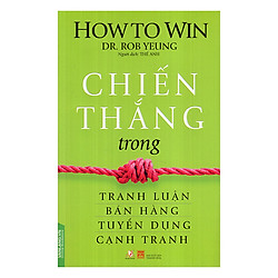 Chiến Thắng Trong Tranh Luận, Bán Hàng, Tuyển Dụng, Cạnh Tranh