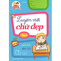 Chuẩn Bị Cho Bé Vào Lớp 1 – Luyện Viết Chữ Đẹp (Tập 2)