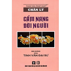 Chân Lý – Cẩm Nang Đời Người