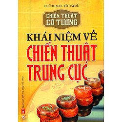Khái Niệm Về Chiến Thuật Trung Cục