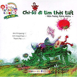 Bé Yêu Tập Đọc – Học Từ: Chi-ki Đi Tìm Thời Tiết