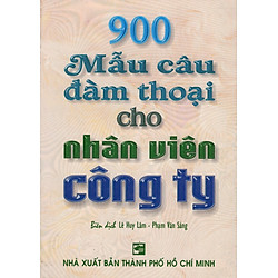 900 Mẫu Câu Đàm Thoại Cho Nhân Viên Công Ty