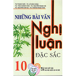 Những Bài Văn Nghị Luận Đặc Sắc 10