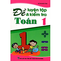 Đề Luyện Tập & Kiểm Tra Toán Lớp 1
