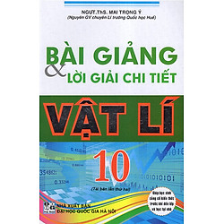 Bài Giảng & Lời Giải Chi Tiết Vật Lí 10