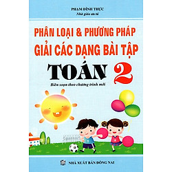 Phân Loại & Phương Pháp Giải Các Dạng Bài Tập Toán Lớp 2