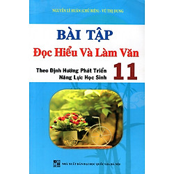 Bài Tập Đọc Hiểu Và Làm Văn Theo Định Hướng PTNLHS Lớp 11