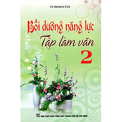 Bồi Dưỡng Năng Lực Tập Làm Văn Lớp 2