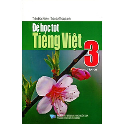 Để Học Tốt Tiếng Việt Lớp 3 (Tập 2)