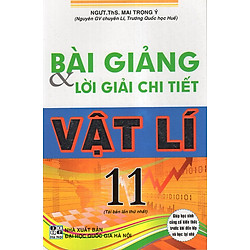 Bài Giảng & Lời Giải Chi Tiết Vật Lí 11