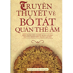 Truyền Thuyết Về Bồ Tát Quan Thế Âm