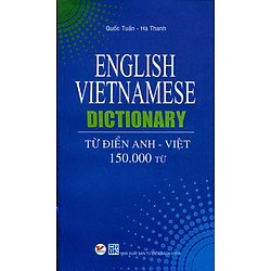 Từ Điển Anh – Việt (150.000 Từ)
