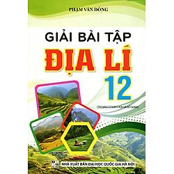Giải Bài Tập Địa Lí Lớp 12