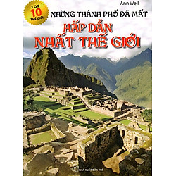 Top 10 Thế Giới – Những Thành Phố Đã Mất Hấp Dẫn Nhất Thế Giới