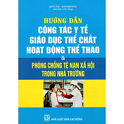 Hướng Dẫn Công Tác Y Tế Giáo Dục Thể Chất Hoạt Động Thể Thao & Phòng Chống Tệ Nạn Xã Hội Trong Nhà Trường