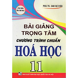 Bài Giảng Trọng Tâm Hóa 11