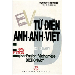 Từ Điển Anh – Anh – Việt (Khoảng 400.000 Từ)
