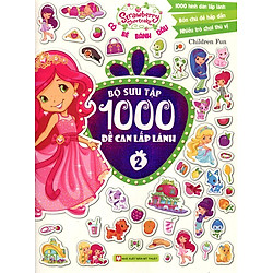 Cô Bé Bánh Dâu – Bộ Sưu Tập 1000 Đề Can Lấp Lánh (Tập 2)