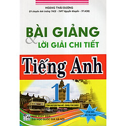 Bài Giảng & Lời Giải Chi Tiết Anh 11