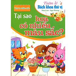 Tuần Lễ Bách Khoa Thú Vị – Tại Sao Hoa Có Nhiều Màu Sắc?
