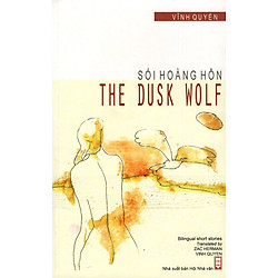 Sói Hoàng Hôn – The Dusk Wolf (Song Ngữ Việt-Anh)