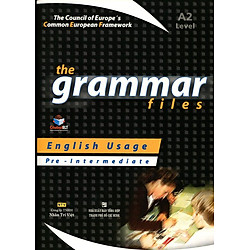 The Grammar Files A2 Pre – Intermediate (Không CD)