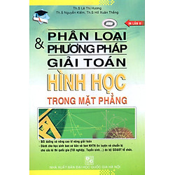 Phân Loại & Phương Pháp Giải Toán Hình Học Trong Mặt Phẳng
