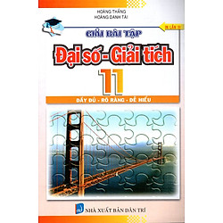 Giải Bài Tập Đại Số – Giải Tích Lớp 11 (2016)