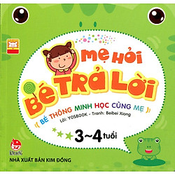 Mẹ Hỏi Bé Trả Lời (Từ 3 – 4 Tuổi)