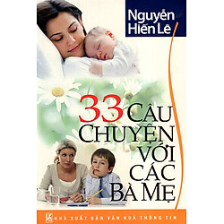 33 Câu Chuyện Với Các Bà Mẹ
