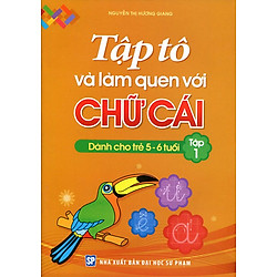 Tập Tô Và Làm Quen Với Chữ Cái (Tập 1)