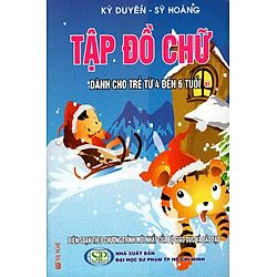 Tập Đồ Chữ Dành Cho Trẻ Từ 4 Đến 6 Tuổi (01)