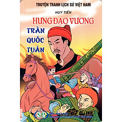 Truyện Tranh Lịch Sử Việt Nam – Hưng Đạo Vương Trần Quốc Tuấn