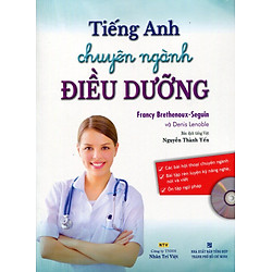 Tiếng Anh Chuyên Ngành Điều Dưỡng (Kèm CD)